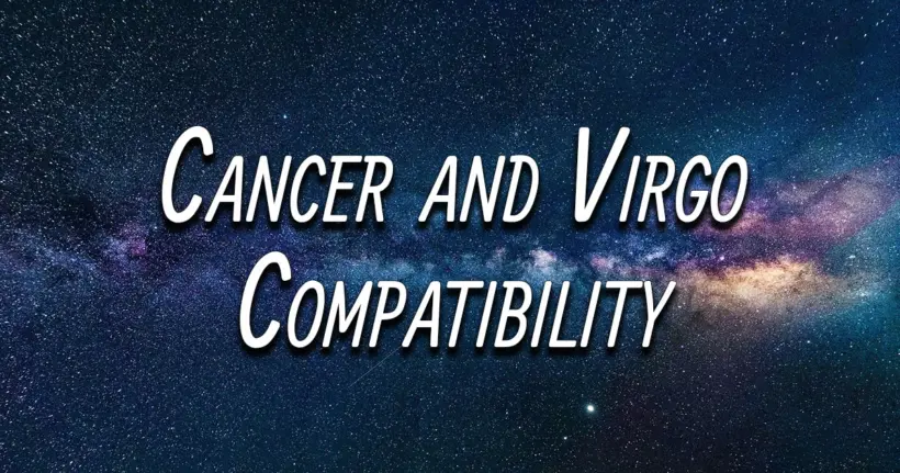 Cancer and Virgo Compatibility