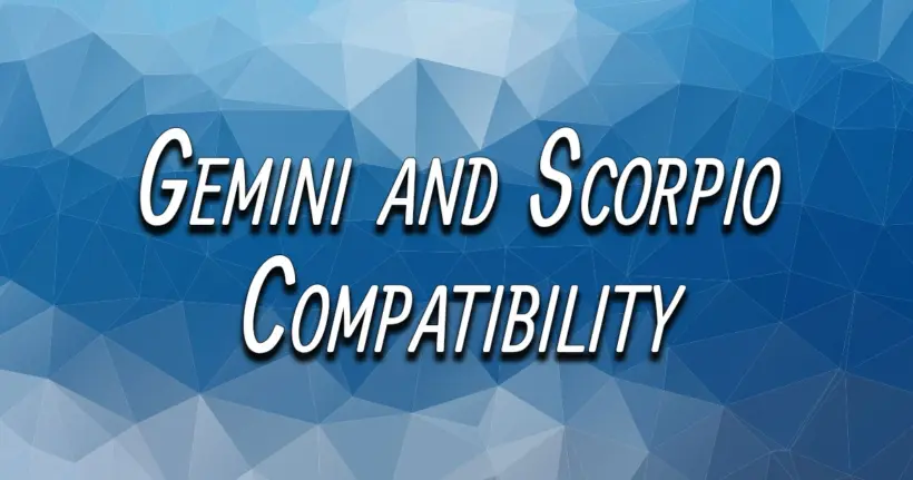 Gemini and Scorpio Compatibility