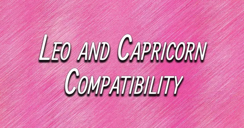 Leo and Capricorn Compatibility