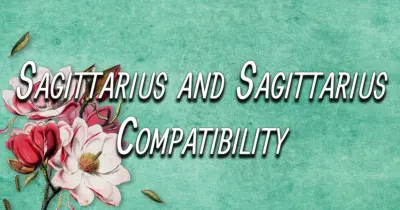 Sagittarius and Sagittarius Compatibility