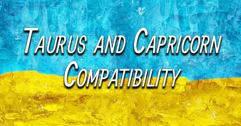 Taurus and Capricorn Compatibility