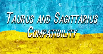 Taurus and Sagittarius Compatibility