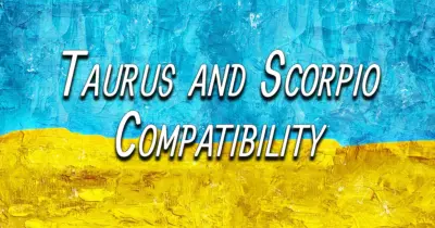 Taurus and Scorpio Compatibility