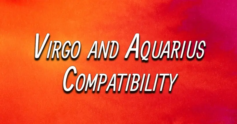 Virgo and Aquarius Compatibility