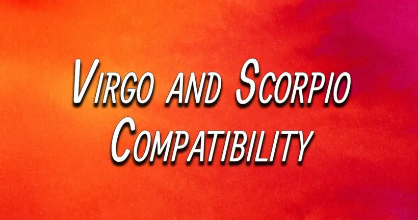 Virgo and Scorpio Compatibility